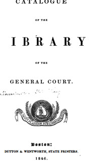 Catalogue of the Library of the General Court 10655849